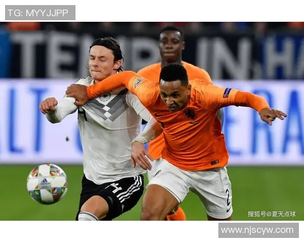 荷兰与德国足球赛后数据分析及精彩瞬间回顾